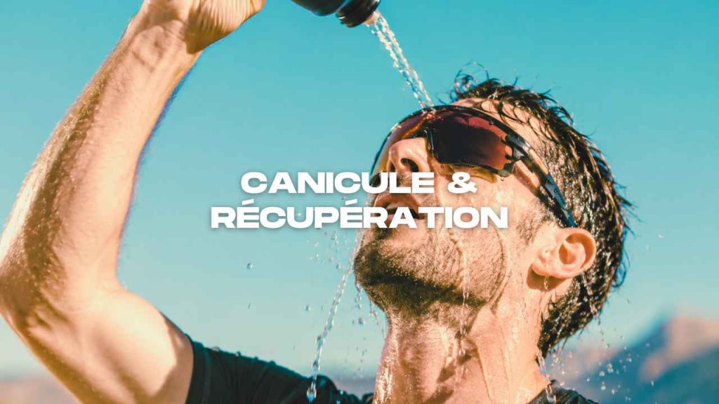 canicule et récupération sportive